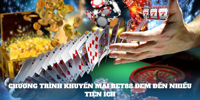 Chương trình khuyến mãi Bet88 đem đến nhiều tiện ích